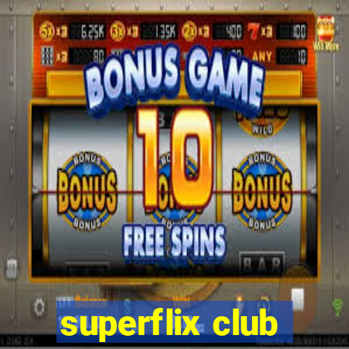 superflix club